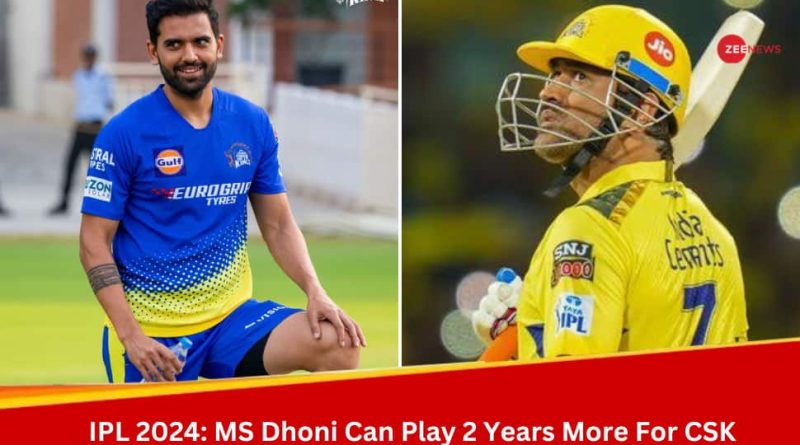 IPL 2024: Deepak Chahar Clears Air On MS Dhonis New Role For CSK