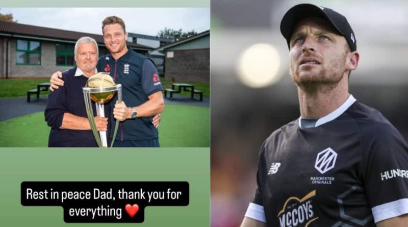 ‘Rest in Peace Dad’: Jos Buttler Shares Heartfelt Tribute To Late Father, Plays Emotional Match In The Hundred
